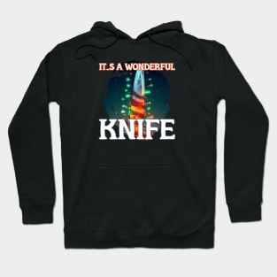 It's a Wonderful KNIFE Hoodie